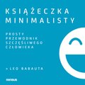 Książeczka minimalisty. Prosty przewodnik szczęśliwego człowieka - audiobook