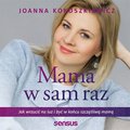 Mama w sam raz. Jak wrzucić na luz i być w końcu szczęśliwą mamą - audiobook