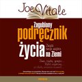 Zagubiony podręcznik życia. Znajdź swoje miejsce na Ziemi  - audiobook