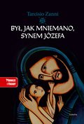 Był, jak mniemano, synem Józefa - ebook