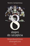 Osiem stopni do szczęścia. Błogosławieństwa ewangeliczne - ebook