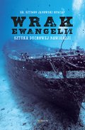 Wrak Ewangelii. Sztuka duchowej nawigacji - ebook