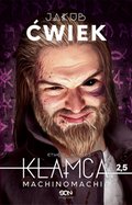 Kłamca 2,5. Machinomachia - ebook