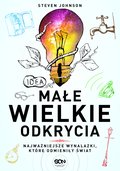 Małe wielkie odkrycia. Najważniejsze wynalazki, które odmieniły świat - ebook