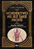 Morderstwo nie jest takie proste. Agatha Christie między kryminałem a true crime - ebook