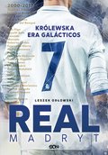 Real Madryt. Królewska era Galacticos - ebook