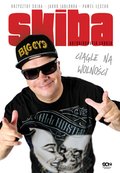 Skiba. Ciągle na wolności - ebook