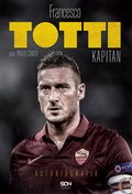 Totti. Kapitan. Autobiografia - ebook