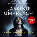 Jaskinie umarłych - audiobook