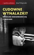 Cudowne wynalazki? Religijne mocowanie się z mediami - ebook