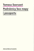 Podróżnicy bez mapy i paszportu. Michel Leiris i „Documents” - ebook