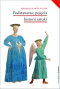 Podstawowe pojęcia historii sztuki. Problemy rozwoju stylu w sztuce nowożytnej - ebook