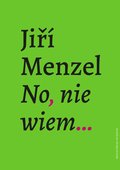 Felietony: No, nie wiem… - ebook