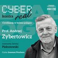 Cyber kontra real. Cywilizacja w techno-pułapce - audiobook