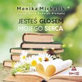 Jesteś głosem mojego serca - audiobook