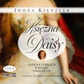 Księżna Daisy. Pani na zamkach w Książu i Pszczynie - audiobook