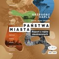 Reportaż, dokument, publicystyka: Państwa-miasta - audiobook