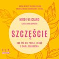 Szczęście. Jak żyć bez presji i dbać o swój dobrostan - audiobook