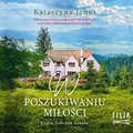 W poszukiwaniu miłości - audiobook