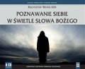 Poznawanie siebie w świetle Słowa Bożego - audiobook