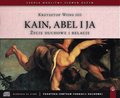 Życie duchowe i relacje. Kain, Abel i ja - audiobook