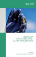 Archeologia wobec materialnych śladów współczesności - ebook