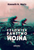 Człowiek, państwo, wojna. Analiza teoretyczna - ebook