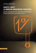 Fakty i mity o jednym procencie podatku. Odpis podatkowy w procesie kreowania społeczeństwa obywatelskiego - ebook