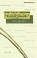 "Historia zamącana autobiografią". Zagadnienie tożsamości narracyjnej w odniesieniu do powojennej liryki Aleksandra Wata - ebook