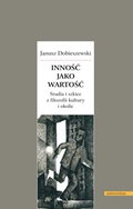 Inność jako wartość. Studia i szkice z filozofii kultury i okolic - ebook