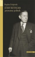 Józef Retinger - prywatny polityk - ebook