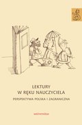 Lektury w ręku nauczyciela. Perspektywa polska i zagraniczna - ebook