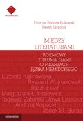 Między literaturami. Rozmowy z tłumaczami o pisarzach języka niemieckiego - ebook