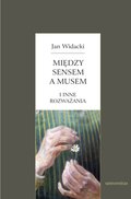 Między sensem a musem - i inne rozważania - ebook