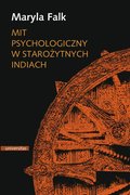 Mit psychologiczny w starożytnych Indiach - ebook