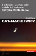 O jedenastej-powiada aktor-sztuka jest skończona. Polityka Józefa Becka - ebook