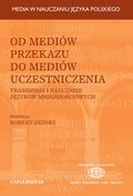 Od mediów przekazu do mediów uczestniczenia. Transmisja i nauczanie języków mniejszościowych - ebook