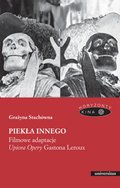 Piekła Innego. Filmowe adaptacje "Upiora Opery" Gastona Leroux - ebook