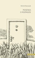 Piosenka o rozpadzie - ebook