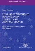 Podejście zadaniowe do nauczania i uczenia się języków obcych. Na przykładzie języka polskiego - ebook