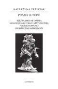 Posągi i utopie. Rzeźba jako metafora nowoczesnej formy artystycznej, podmiotowości i politycznej wspólnoty - ebook