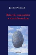 Retoryka wzniosłości w dziele literackim - ebook