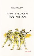 Starym szlakiem i inne wiersze - ebook