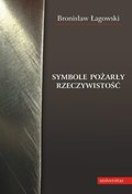 Symbole pożarły rzeczywistość - ebook