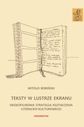 Teksty w lustrze ekranu. Okołofilmowa strategia kształcenia literacko-kulturowego - ebook