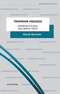 Tropienie Miłosza. Hermeneutyczna „bio-grafia” poety - ebook