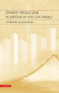 Zmiany społeczne w Japonii w XIX i XX wieku. Wybrane zagadnienia  - ebook