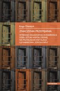 Znaczenie przemijania. Wybrane zegadnienia konserwacji dzieł sztuki współczesnej na przykładzie instalacji Ilji Kabakowa Szkoła nr 6 - ebook