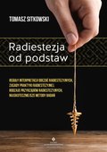 Radiestezja od podstaw - ebook