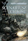 Scenariusz chaosu na dzikich polach - ebook